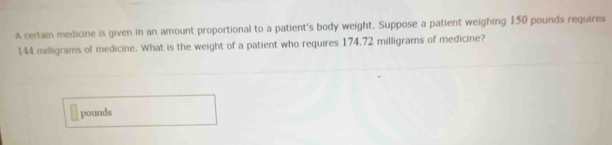 a certain medicine is given in an amount proportional to a patients bod…