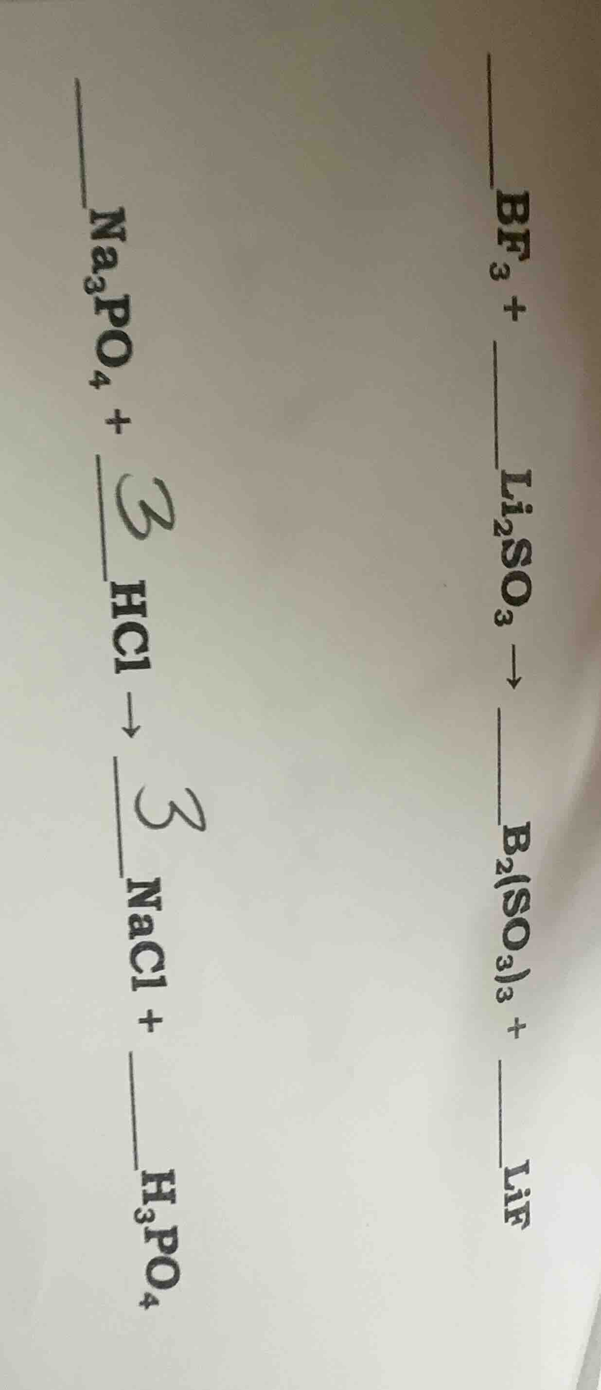 bf₃ + ____li₂so₃ → ____b₂(so₃)₃ + ____lif na₃po₄ + ____hcl → ____nacl +…