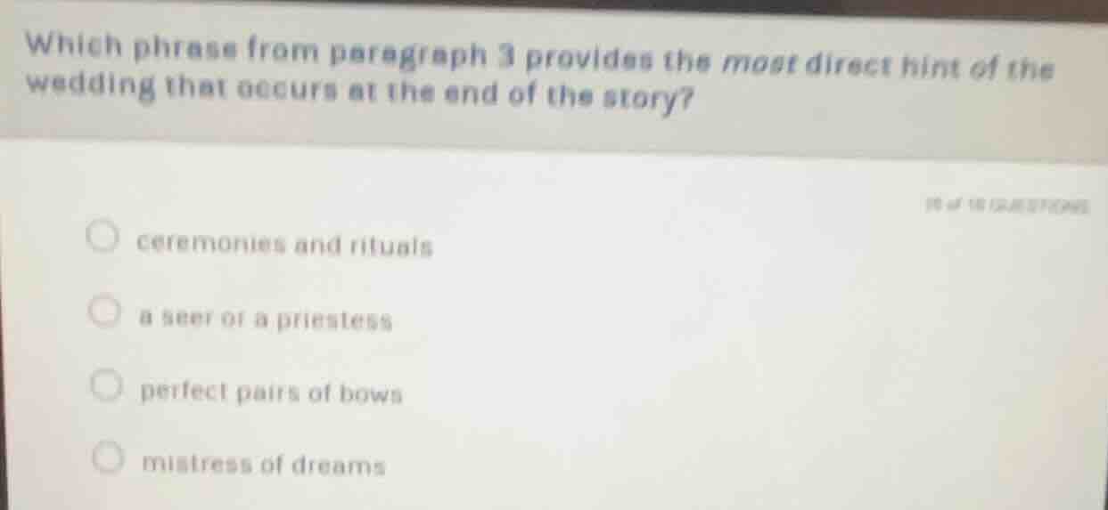 which phrase from paragraph 3 provides the most direct hint of the wedd…