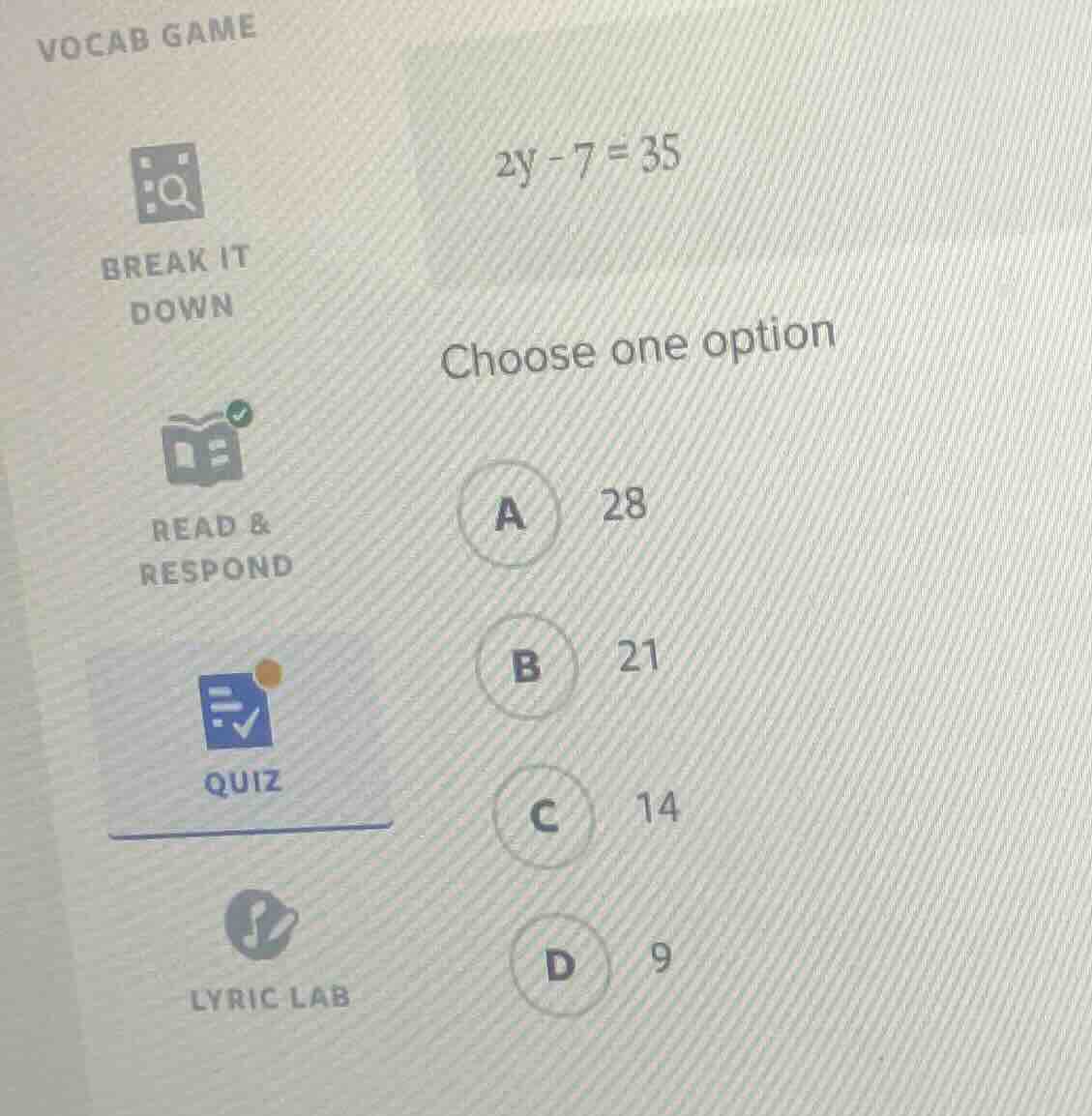 vocab game 2y - 7 = 35 choose one option a 28 b 21 c 14 d 9