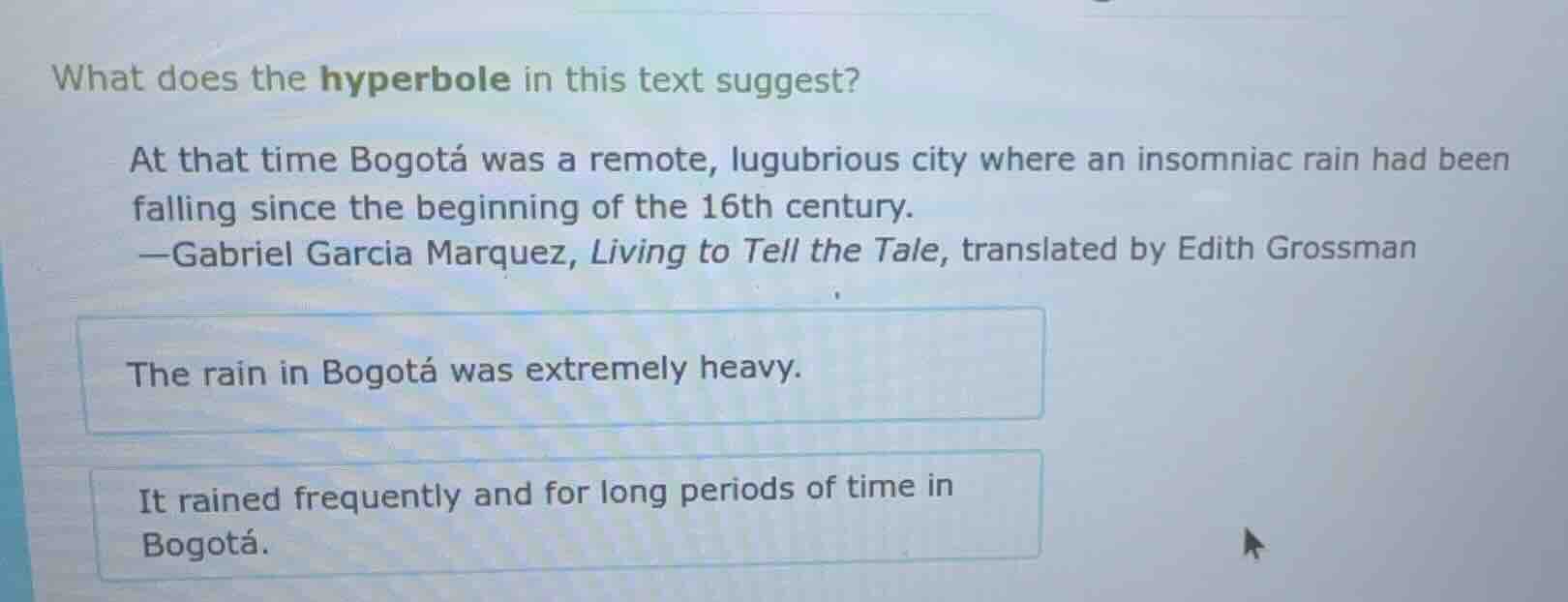what does the hyperbole in this text suggest? at that time bogotá was a…