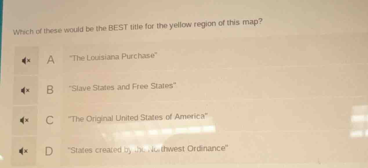 which of these would be the best title for the yellow region of this ma…