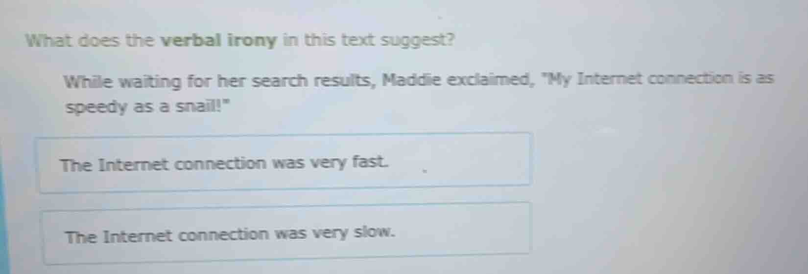what does the verbal irony in this text suggest? while waiting for her …