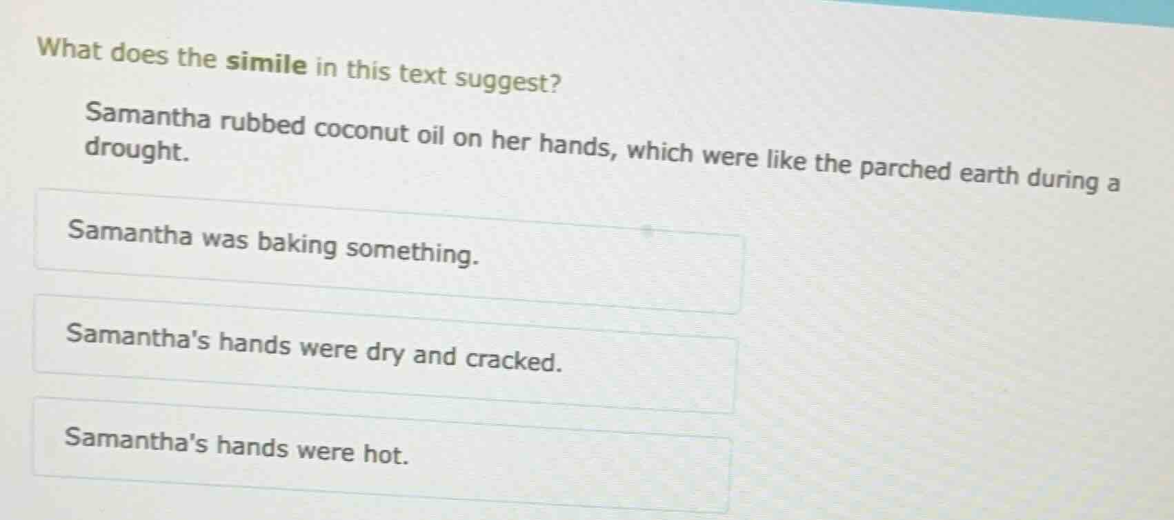 what does the simile in this text suggest? samantha rubbed coconut oil …