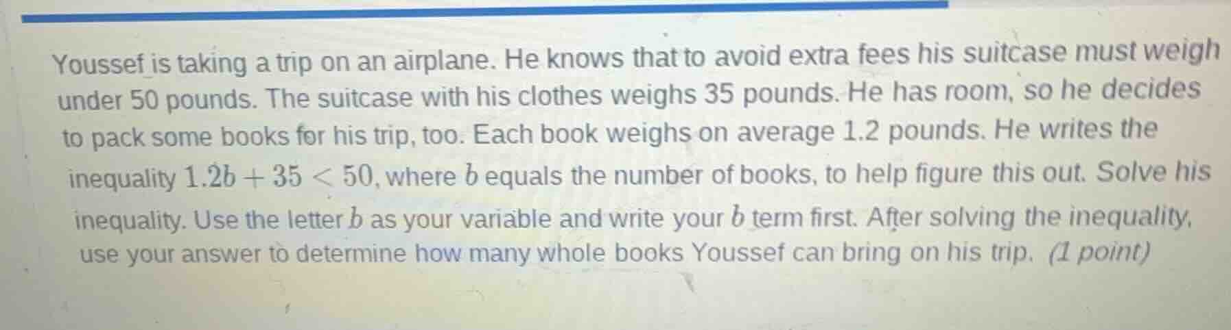 youssef is taking a trip on an airplane. he knows that to avoid extra f…