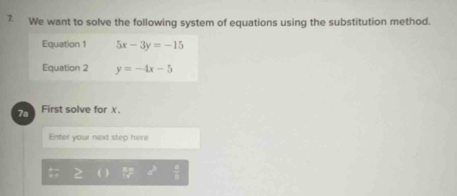 7. we want to solve the following system of equations using the substit…