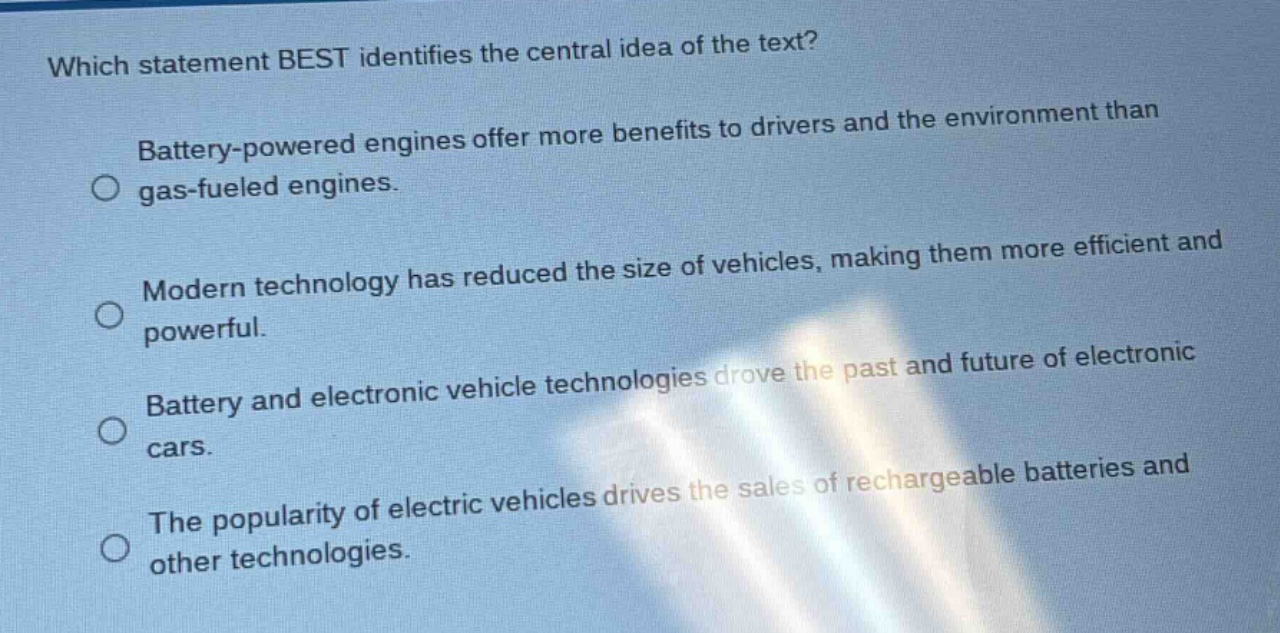 which statement best identifies the central idea of the text? battery -…