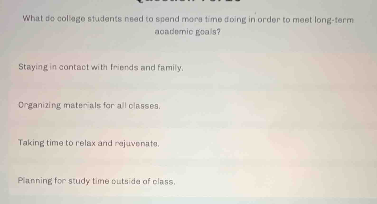 what do college students need to spend more time doing in order to meet…