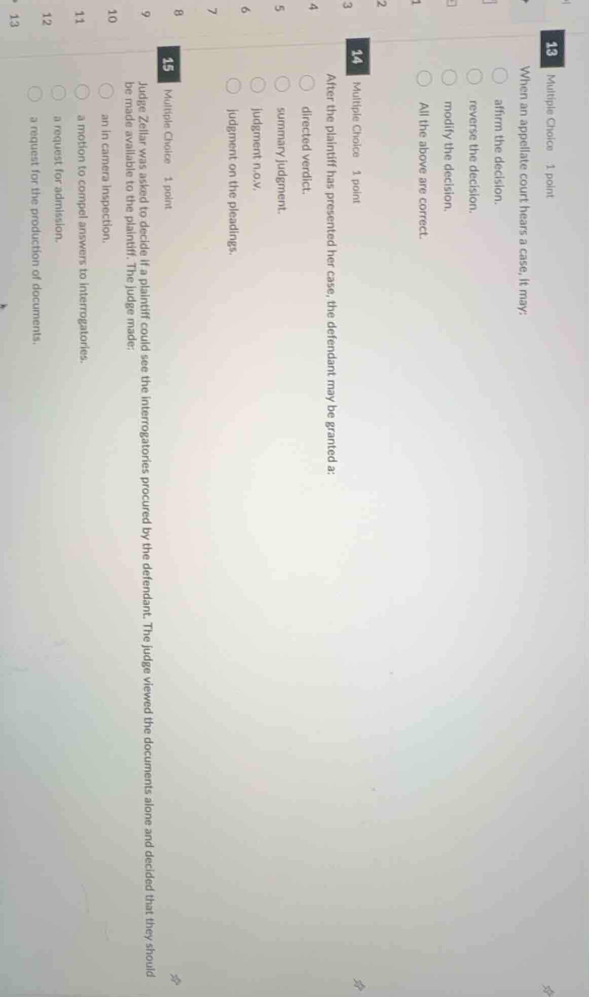 13 multiple choice 1 point when an appellate court hears a case, it may…