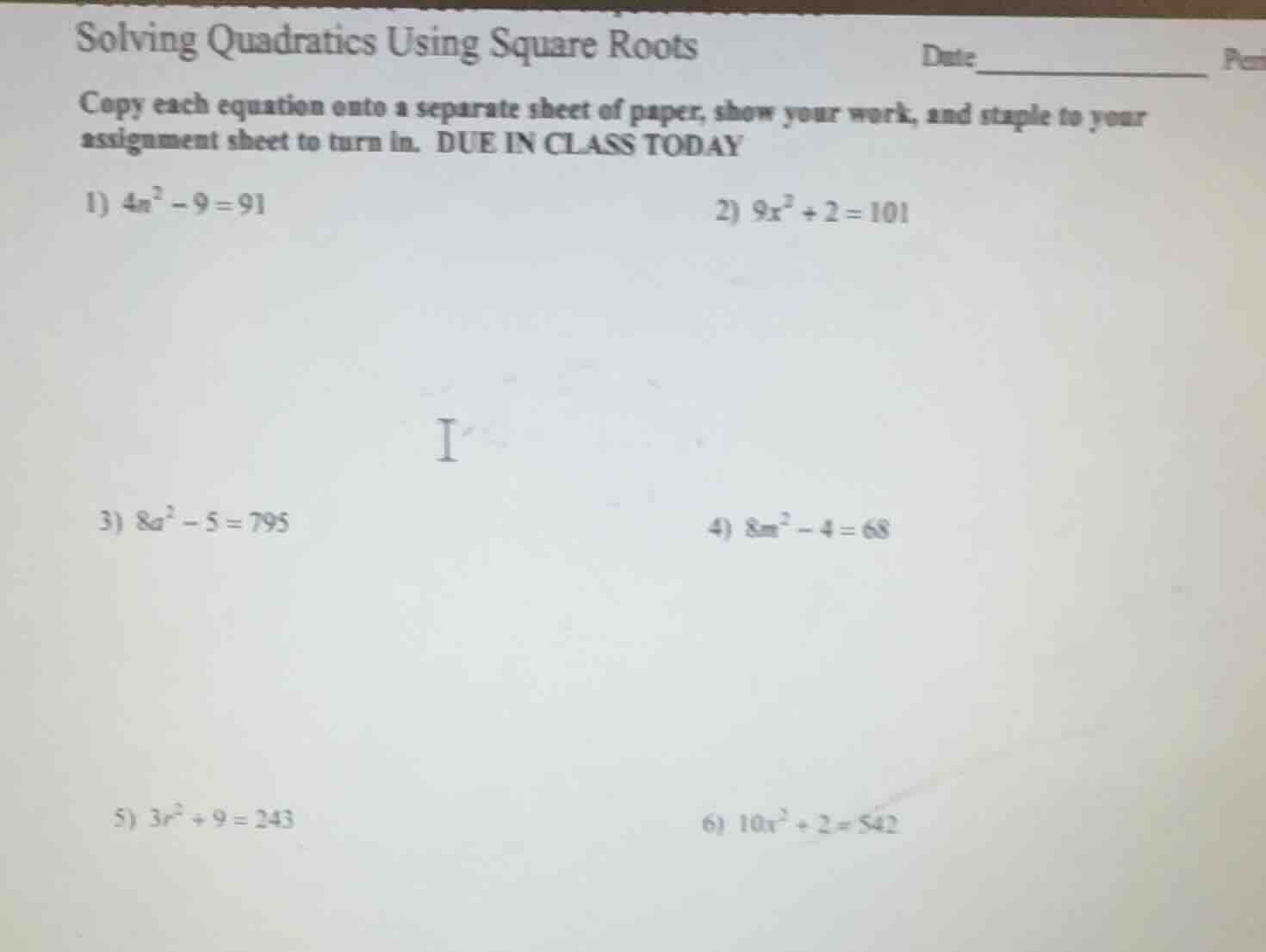 solving quadratics using square roots date:___________ per copy each eq…