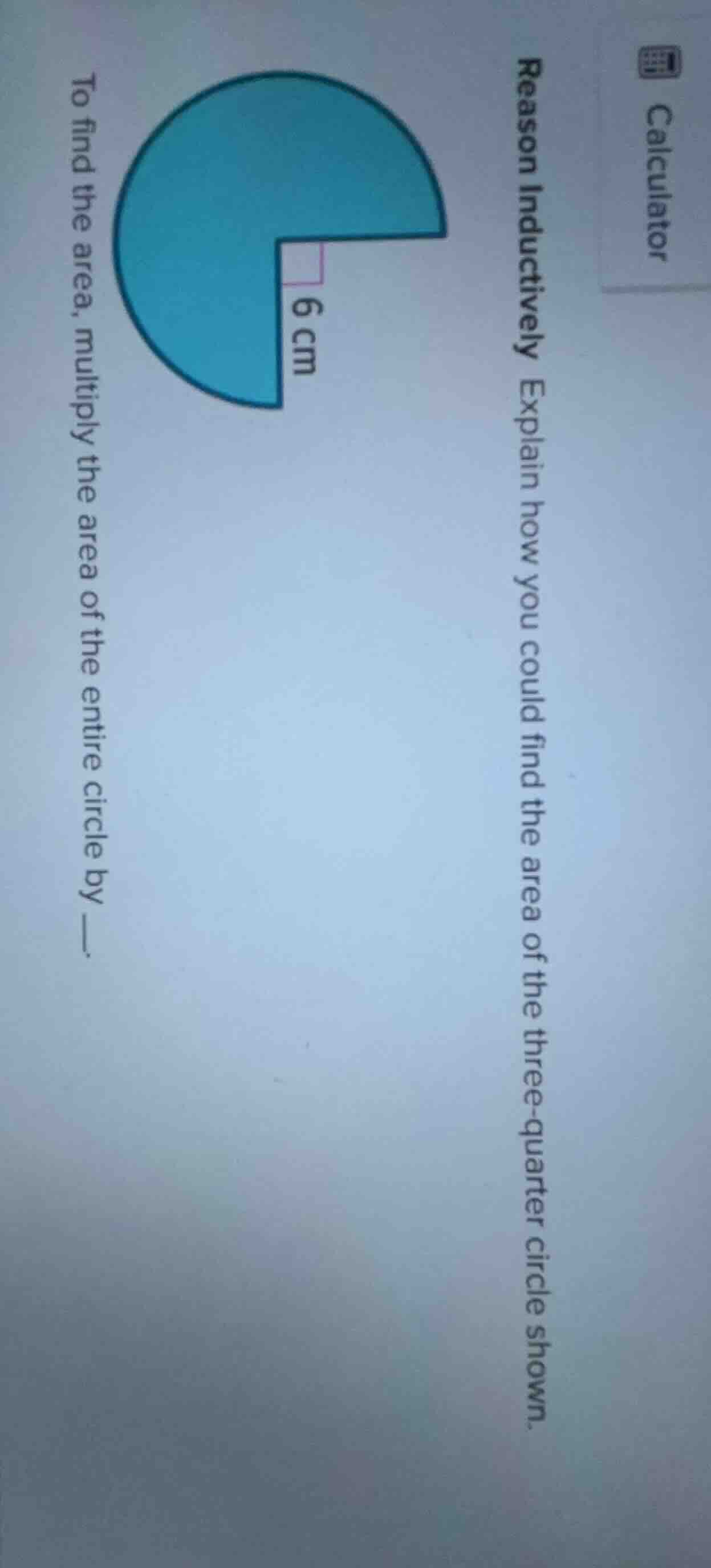 reason inductively explain how you could find the area of the three - q…