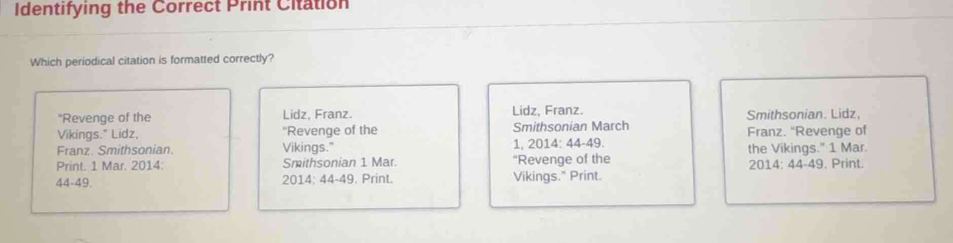 identifying the correct print citation which periodical citation is for…