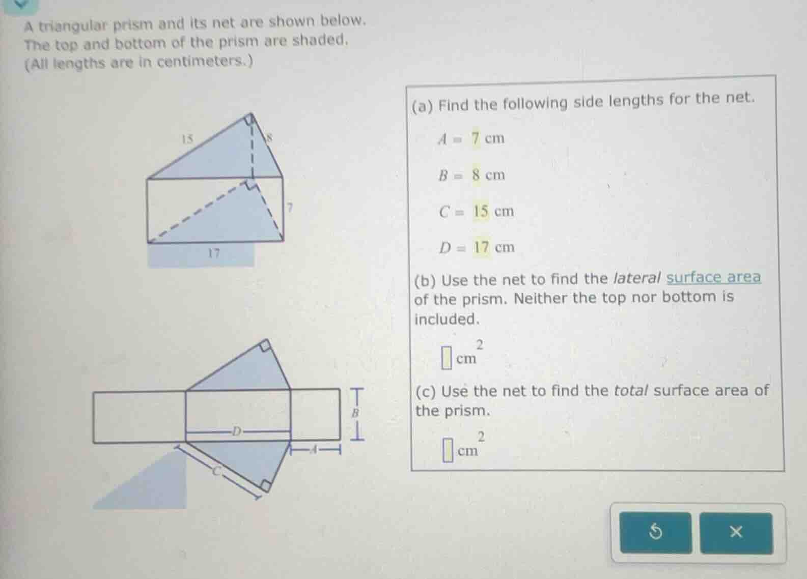 a triangular prism and its net are shown below. the top and bottom of t…
