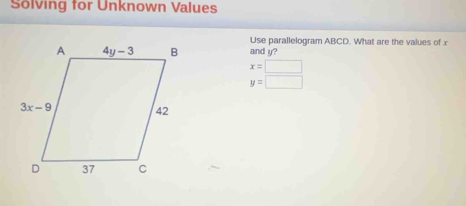 solving for unknown values use parallelogram abcd. what are the values …