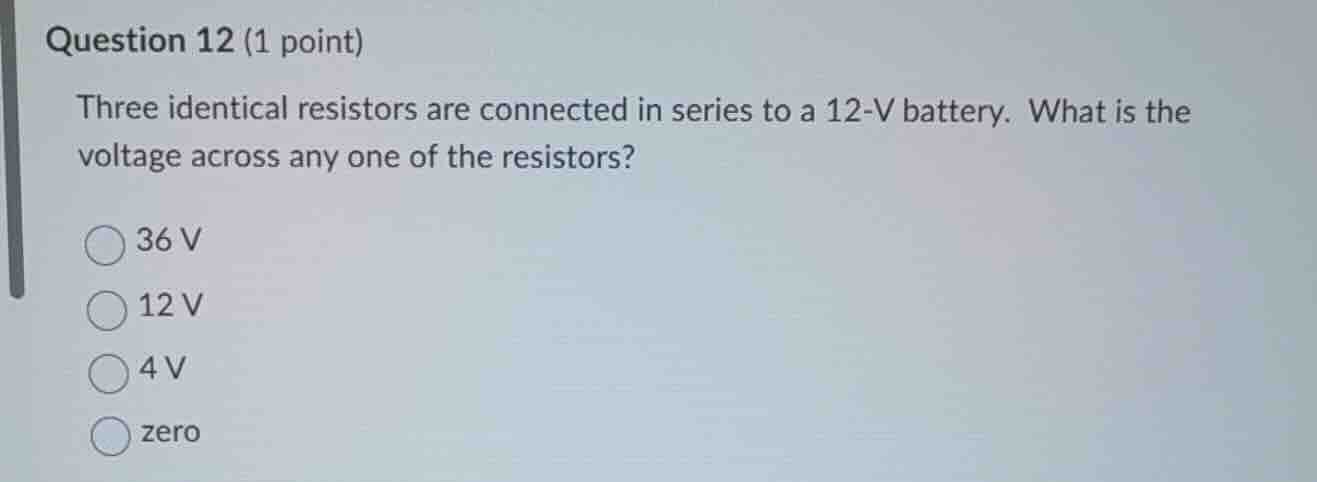 question 12 (1 point) three identical resistors are connected in series…