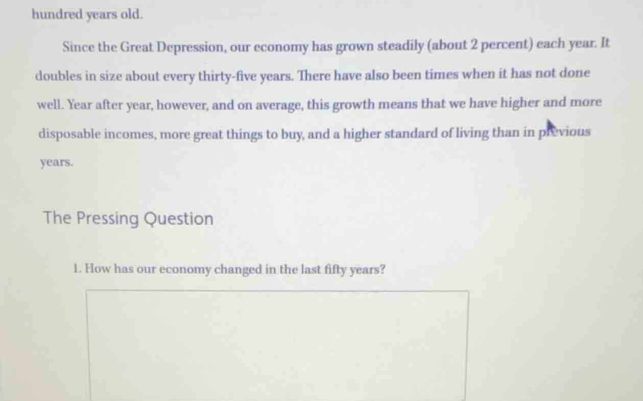hundred years old. since the great depression, our economy has grown st…