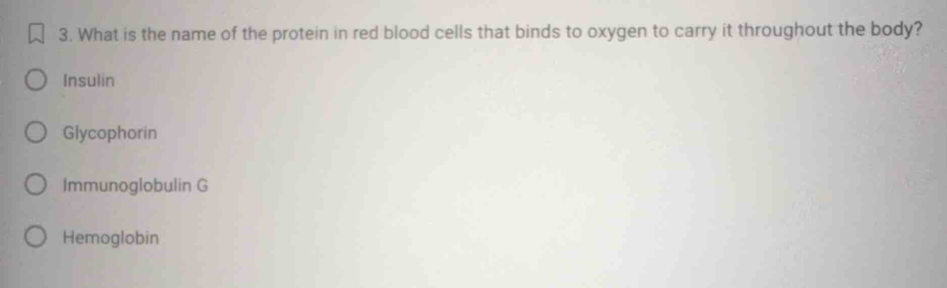 3. what is the name of the protein in red blood cells that binds to oxy…