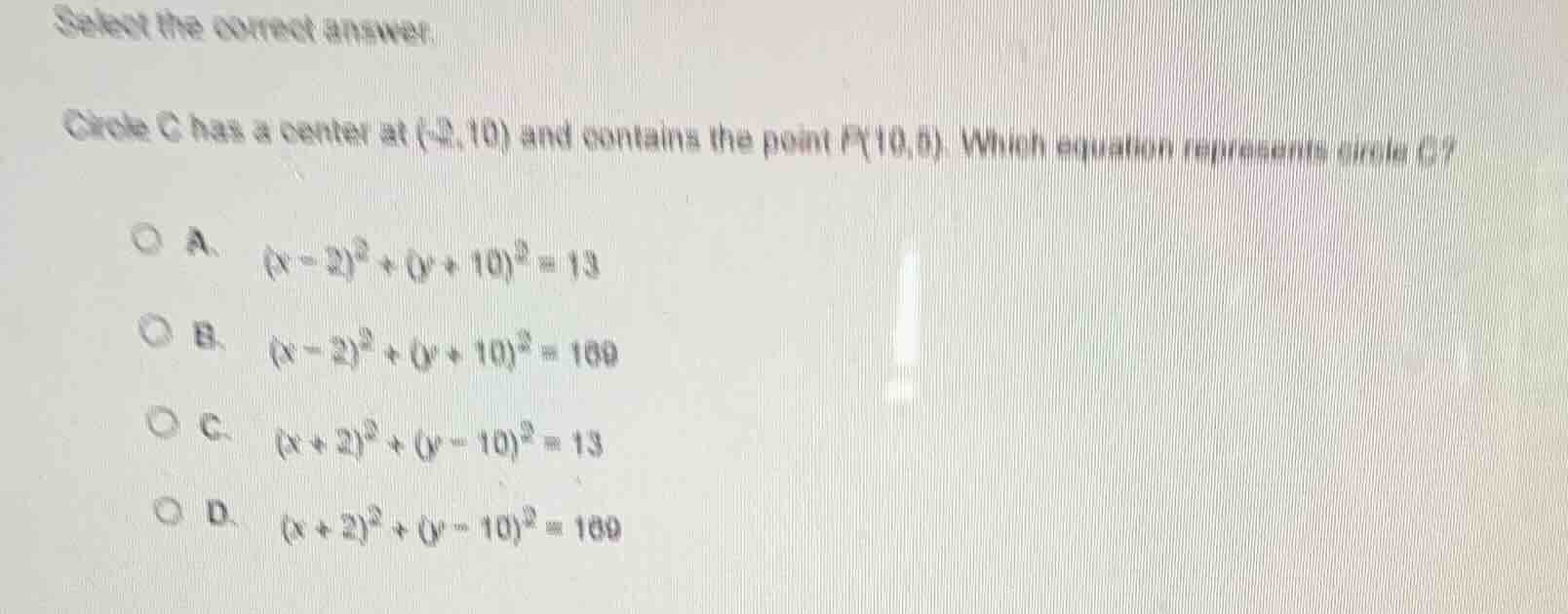 select the correct answer. circle c has a center at (-2,10) and contain…