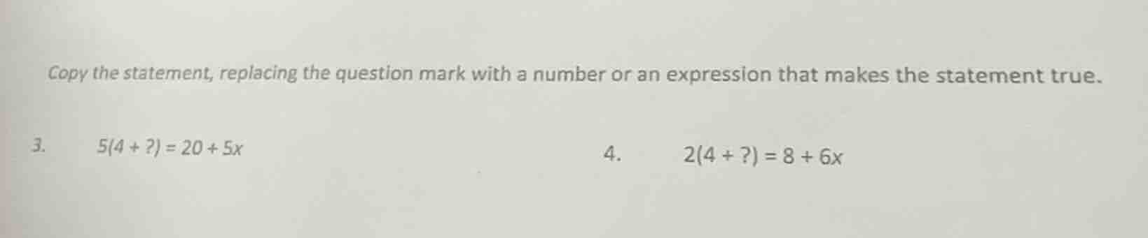 copy the statement, replacing the question mark with a number or an exp…