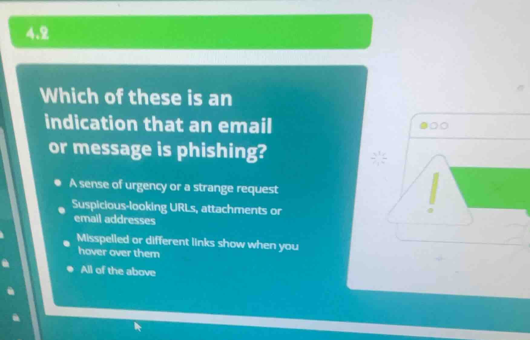 4.2 which of these is an indication that an email or message is phishin…