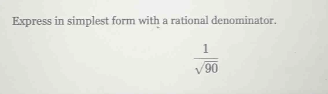 express in simplest form with a rational denominator.\\(\\frac{1}{\\sqr…