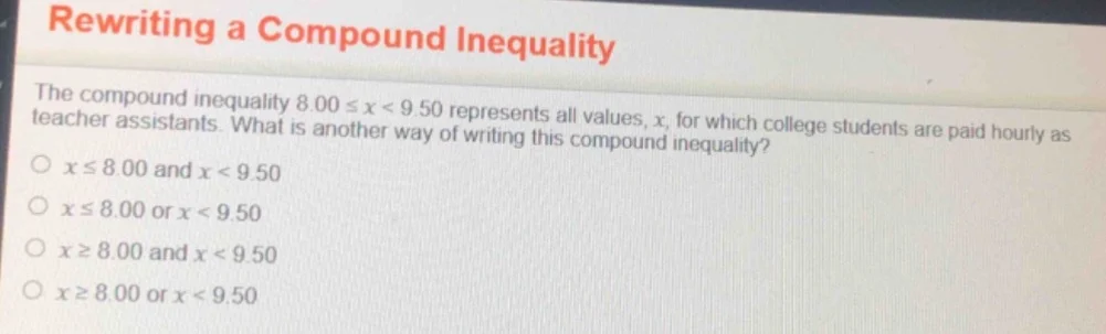 rewriting a compound inequality the compound inequality ( 8.00 leq x < …