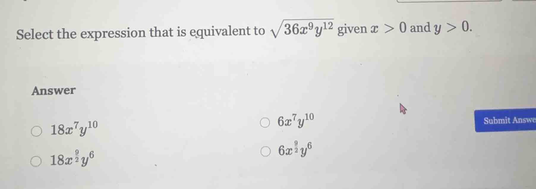 select the expression that is equivalent to \\(\\sqrt{36x^9y^{12}}\\) g…