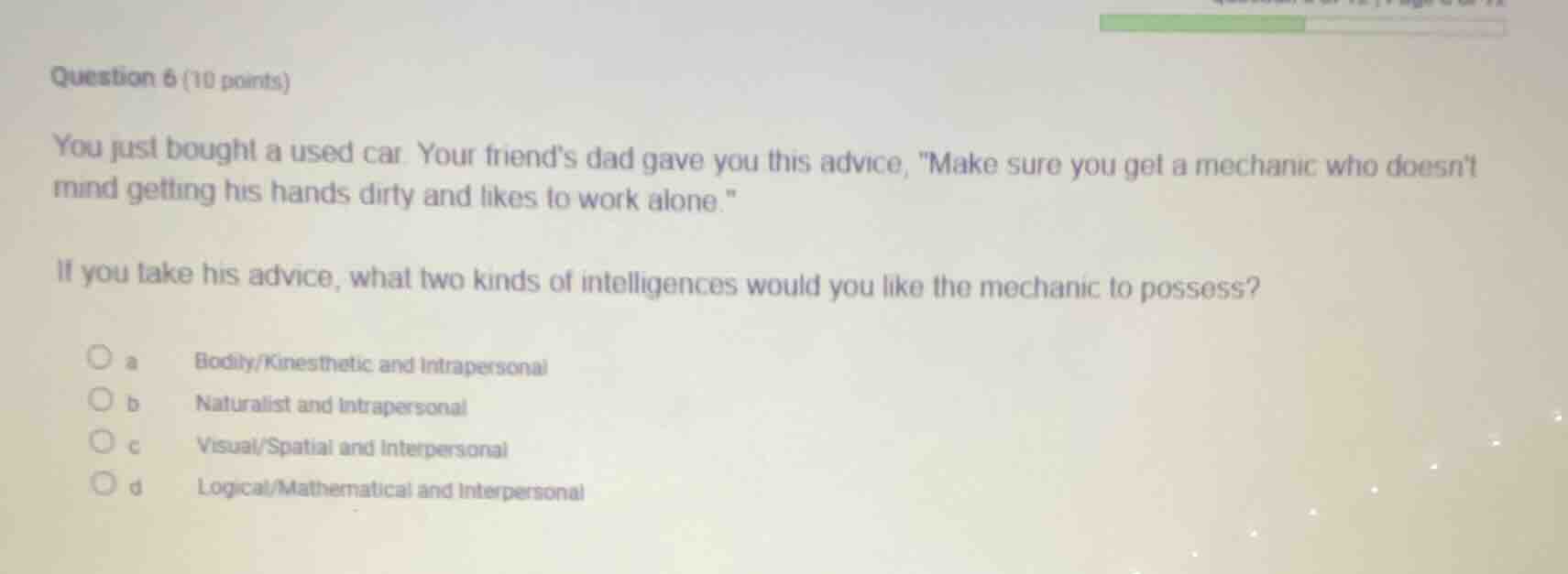 question 6 (10 points) you just bought a used car. your friends dad gav…