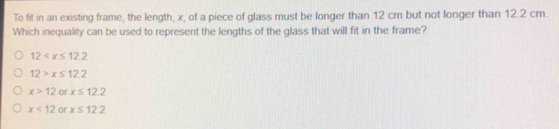 to fit in an existing frame, the length, x, of a piece of glass must be…
