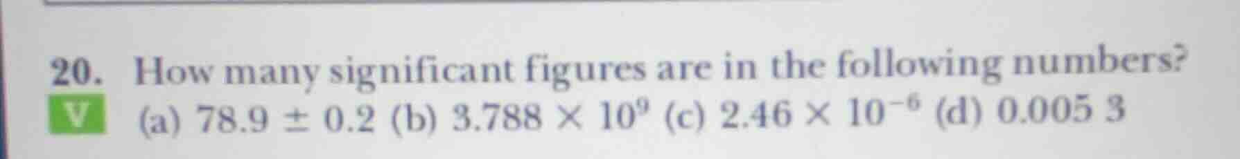 20. how many significant figures are in the following numbers? (a) $78.…