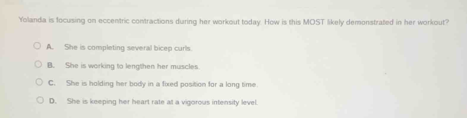 yolanda is focusing on eccentric contractions during her workout today.…