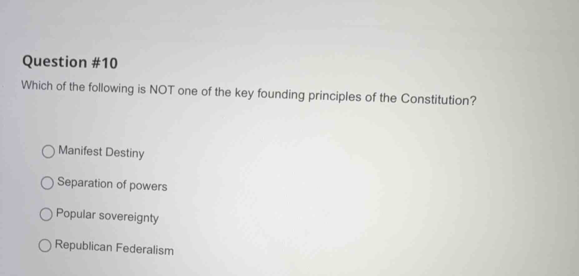 question #10 which of the following is not one of the key founding prin…