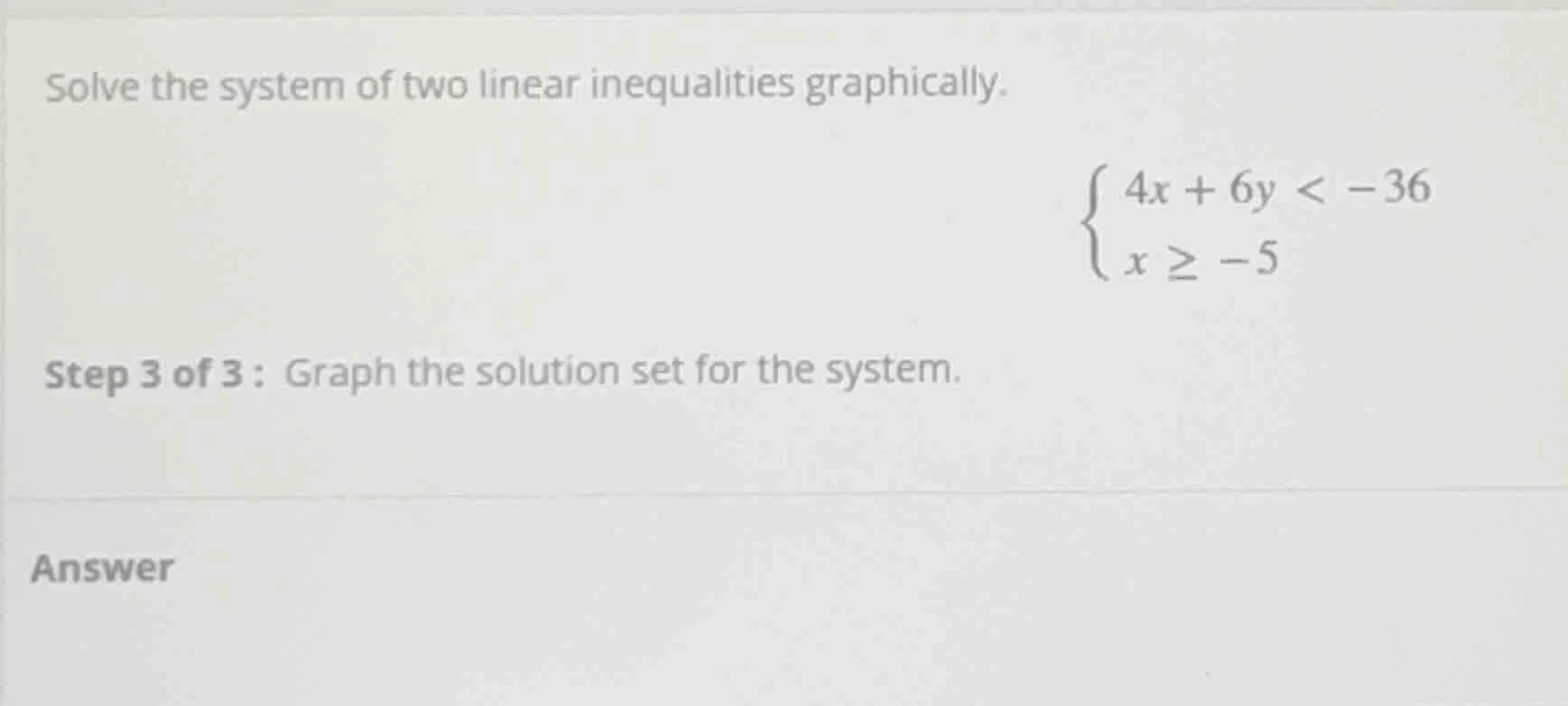 solve the system of two linear inequalities graphically. \\(\\begin{cas…