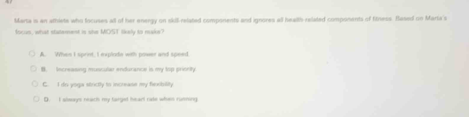 maria is an athlete who focuses all of her energy on skill - related co…