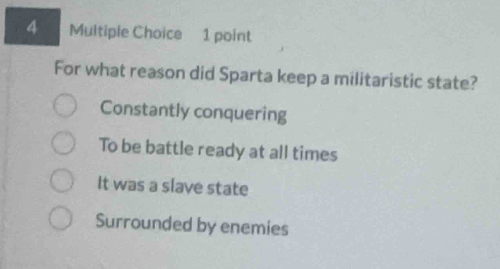 4 multiple choice 1 point for what reason did sparta keep a militaristi…