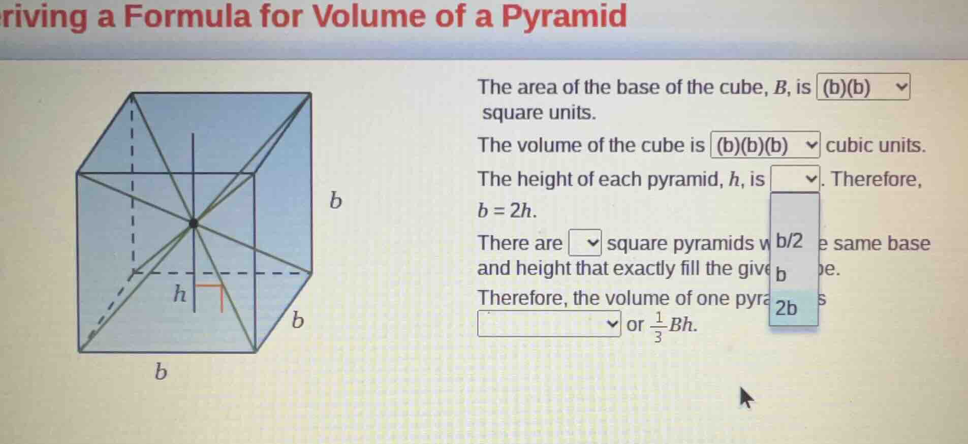 riving a formula for volume of a pyramid the area of the base of the cu…
