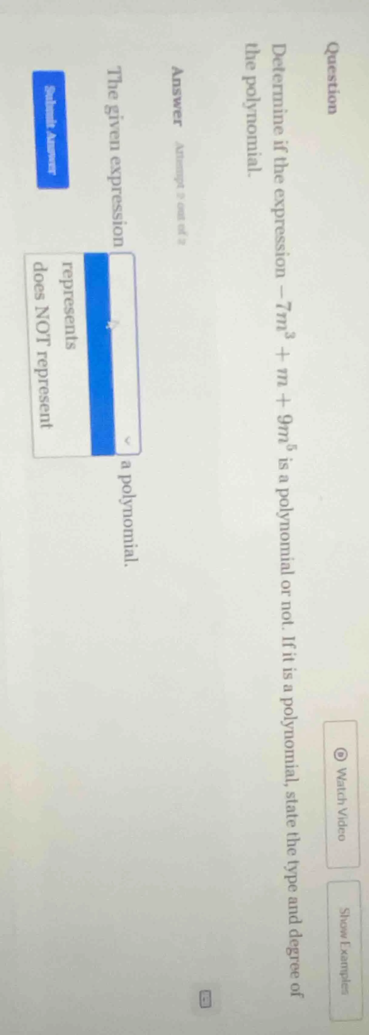 question determine if the expression (-7m^3 + m + 9m^5) is a polynomial…