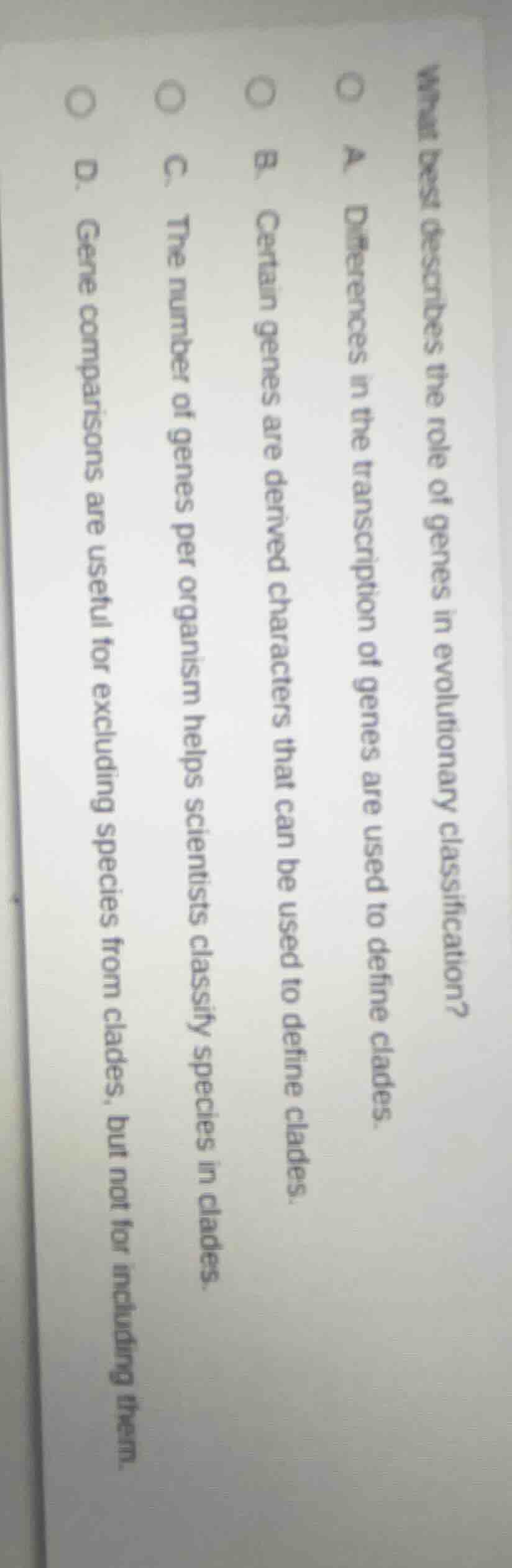 what best describes the role of genes in evolutionary classification? a…