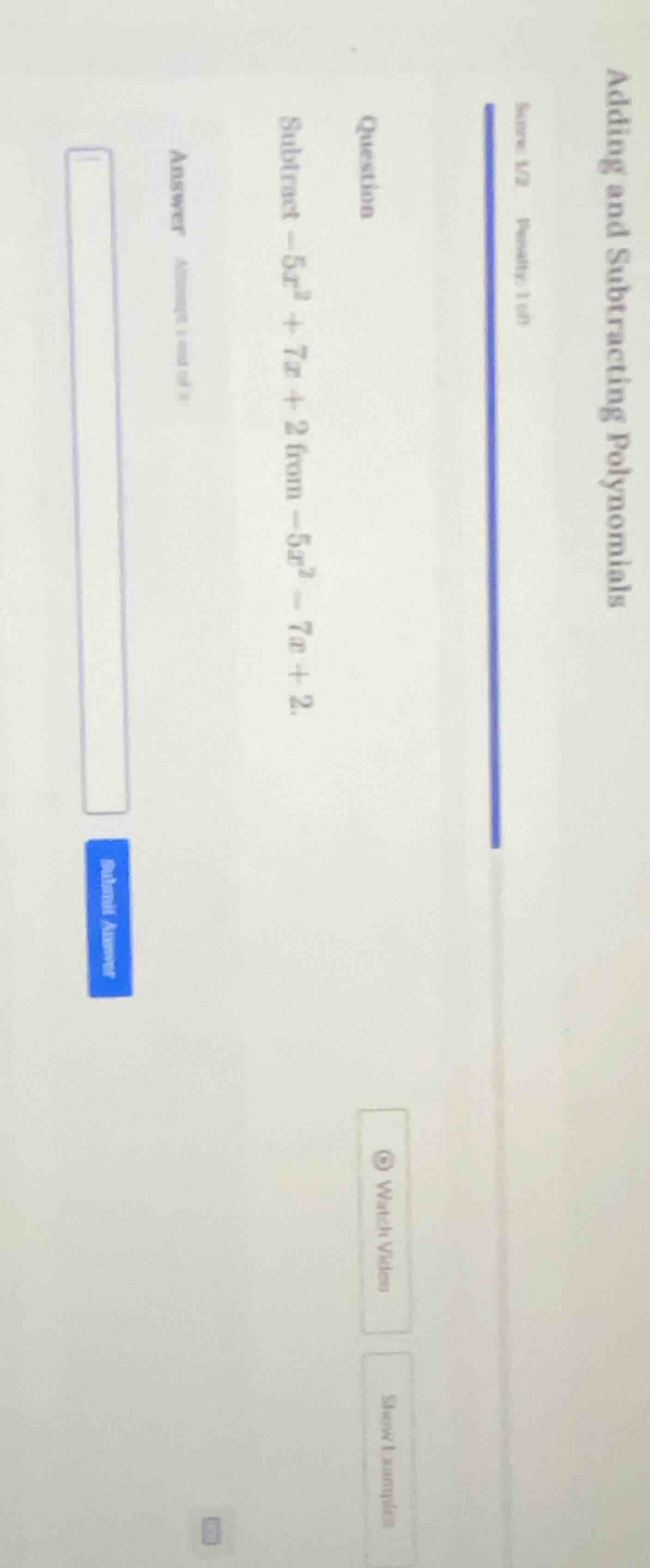 question subtract $-5x^2 + 7x + 2$ from $-5x^2 - 7x + 2$. answer