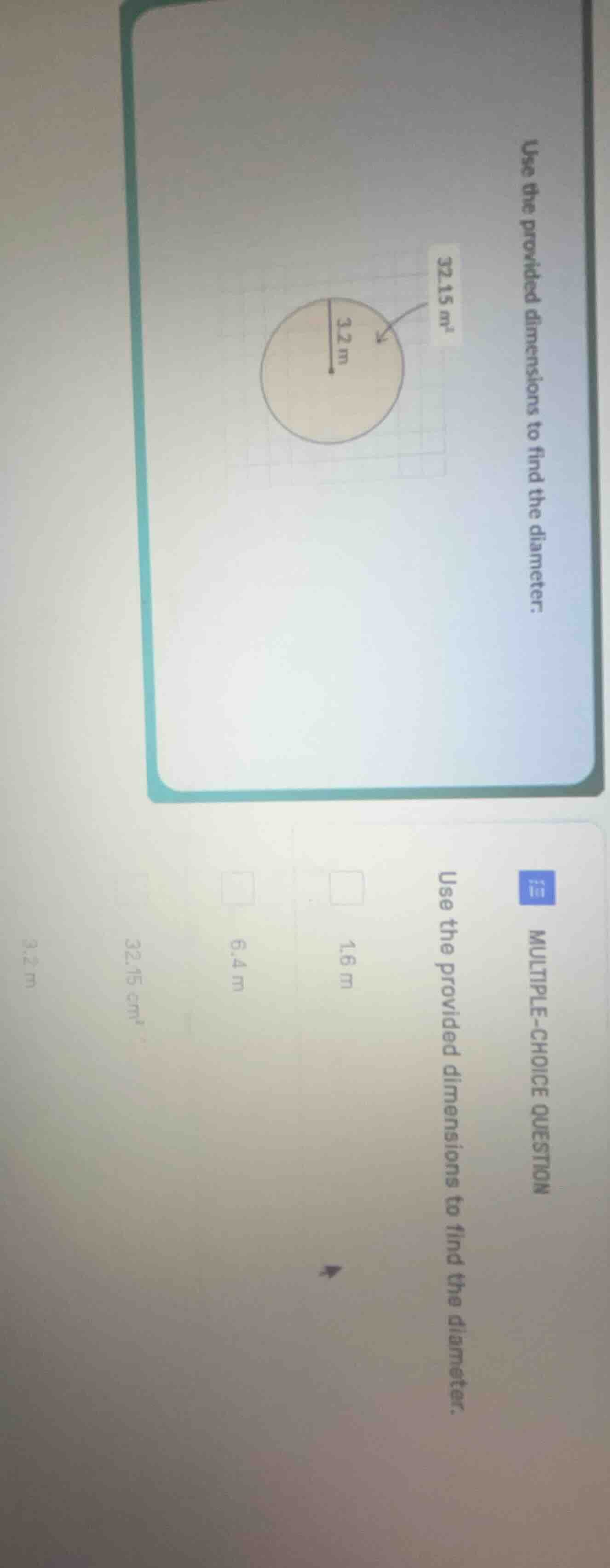 multiple-choice question use the provided dimensions to find the diamet…