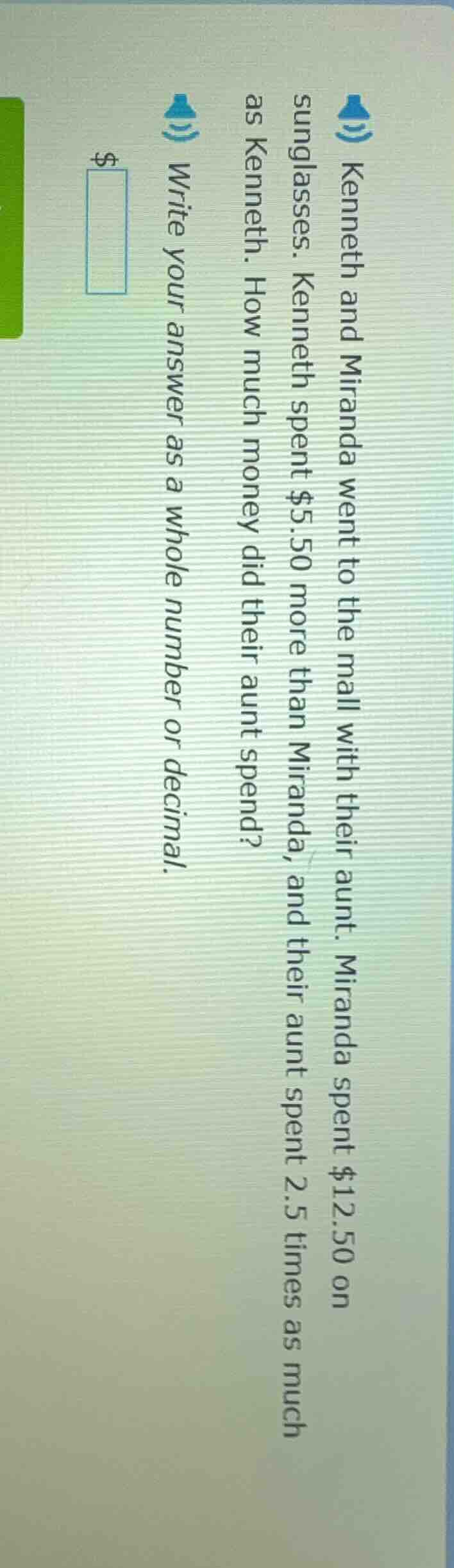 kenneth and miranda went to the mall with their aunt. miranda spent $12…