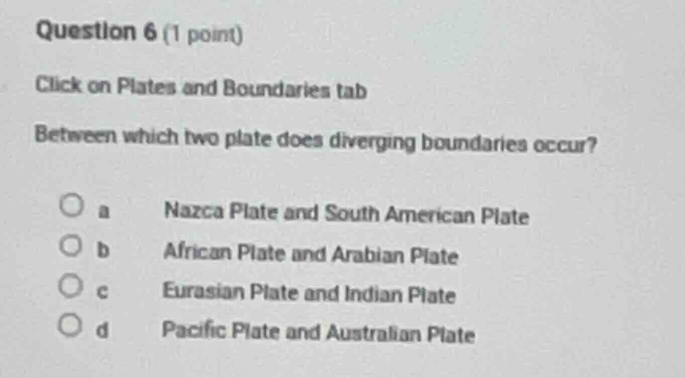 question 6 (1 point) click on plates and boundaries tab between which t…