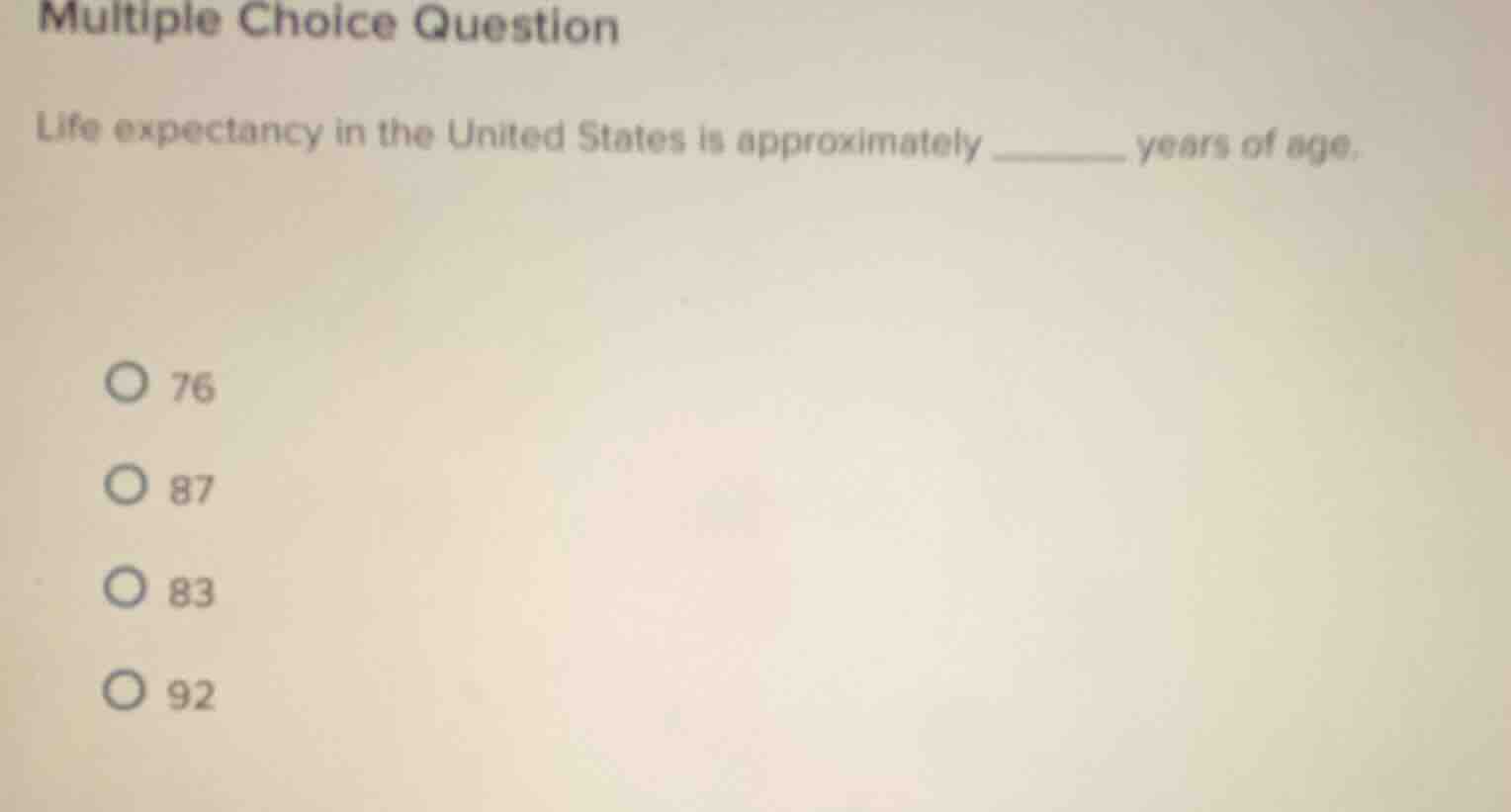 multiple choice question life expectancy in the united states is approx…