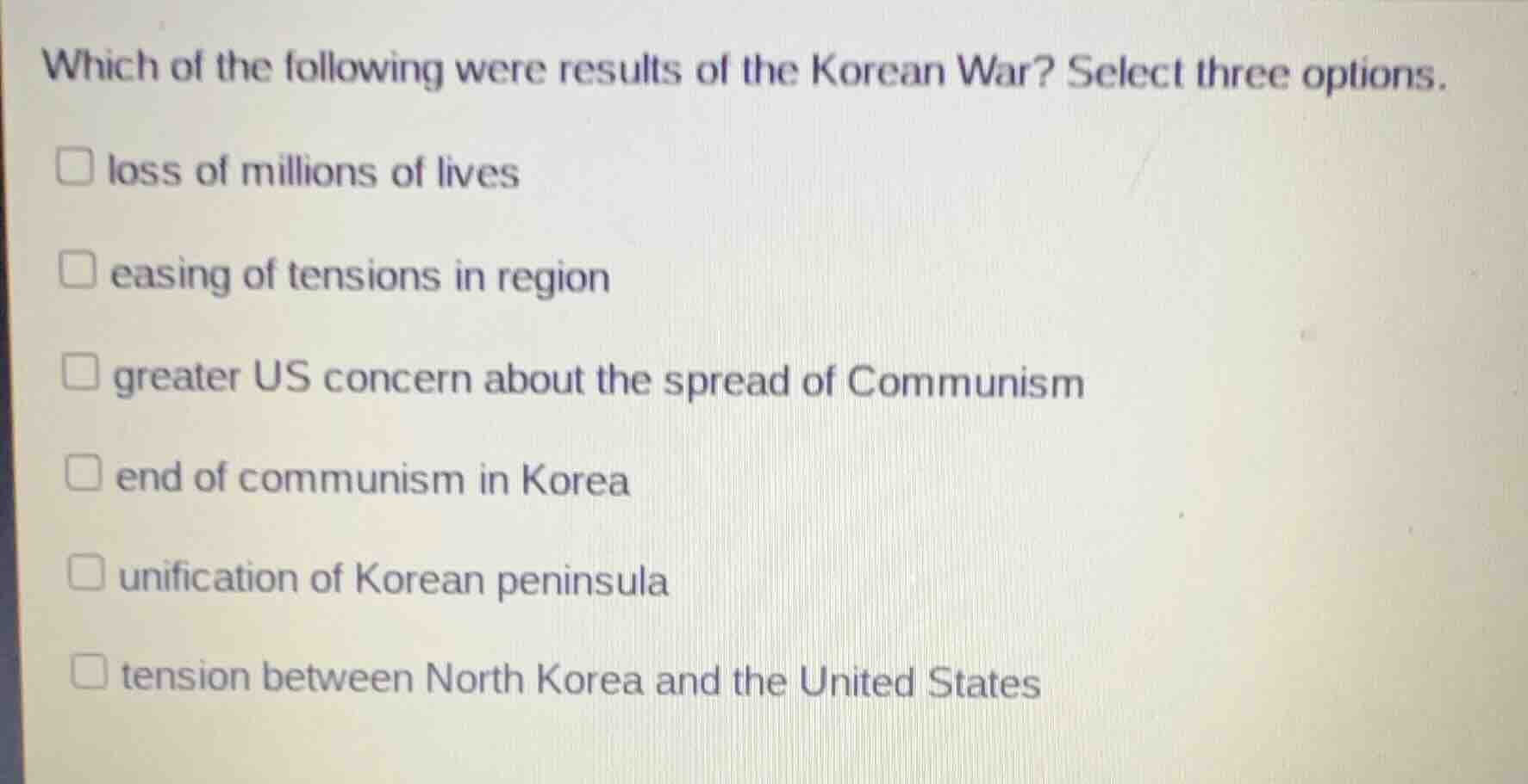 which of the following were results of the korean war? select three opt…