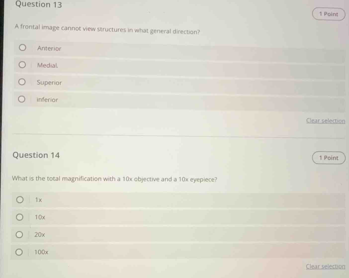 question 13 a frontal image cannot view structures in what general dire…