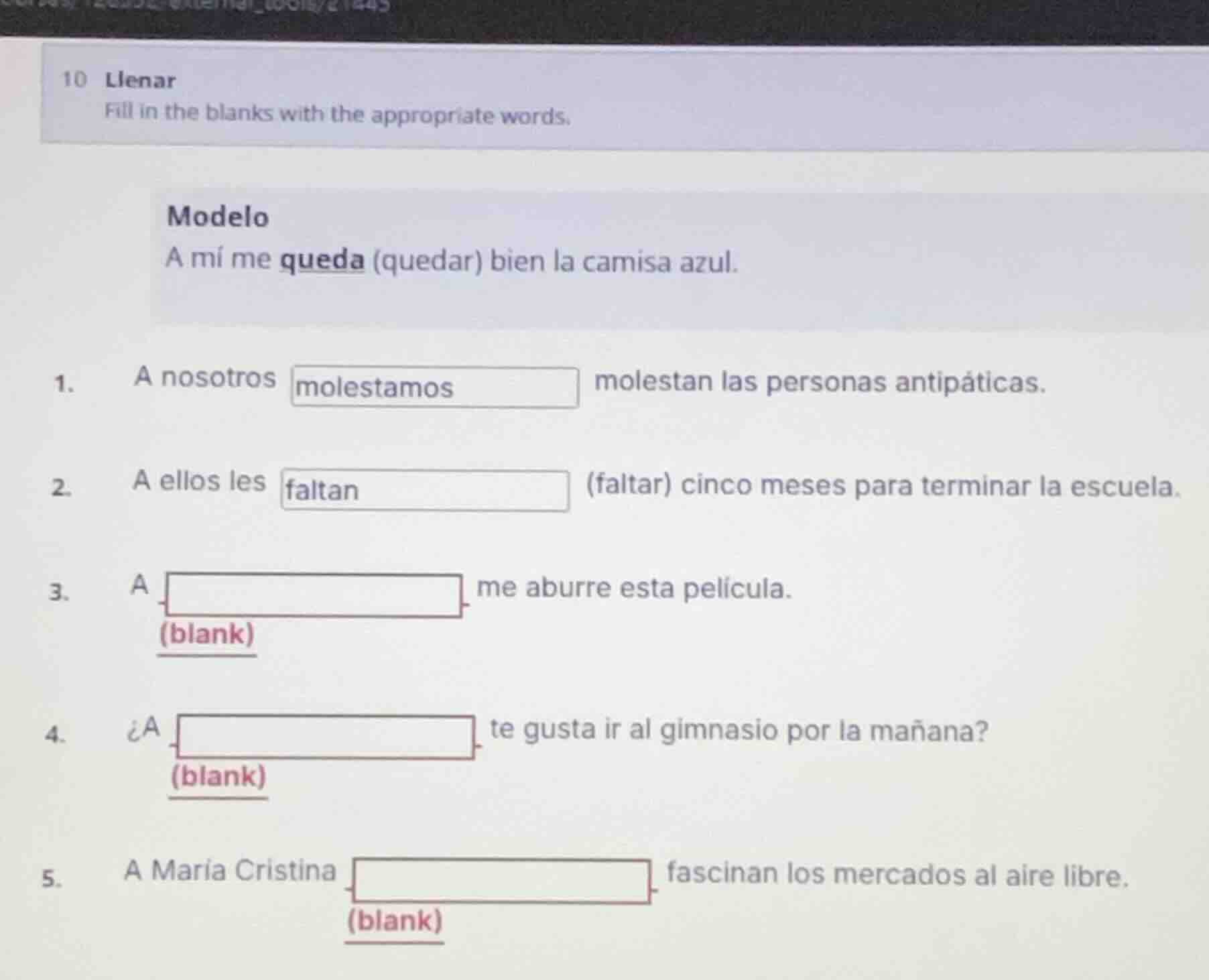 10 llenar fill in the blanks with the appropriate words. modelo a mí me…