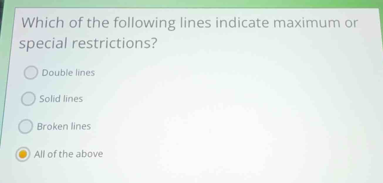 which of the following lines indicate maximum or special restrictions? …