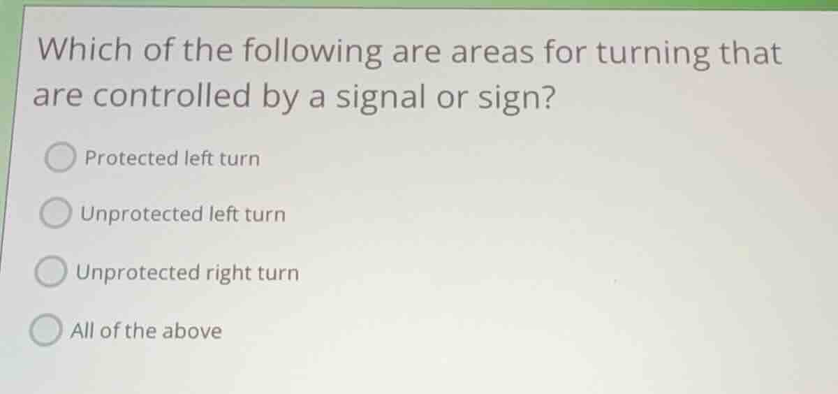 which of the following are areas for turning that are controlled by a s…