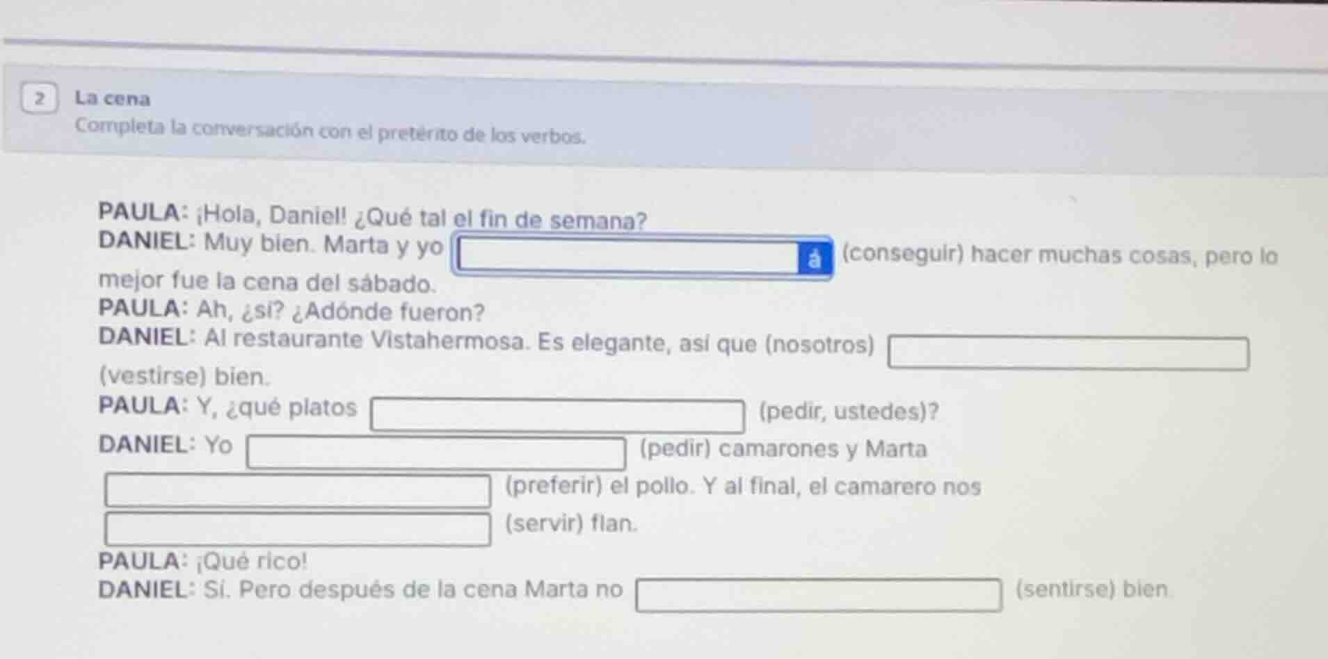2 la cena completa la conversación con el pretérito de los verbos. paul…