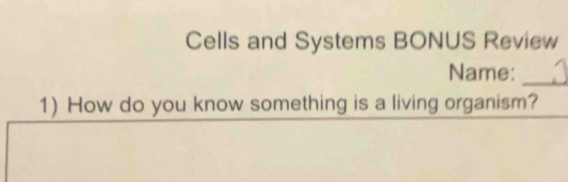 cells and systems bonus review name: 1) how do you know something is a …